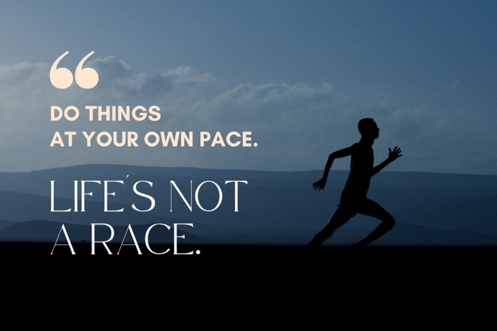 Motivation quote life is not race 2