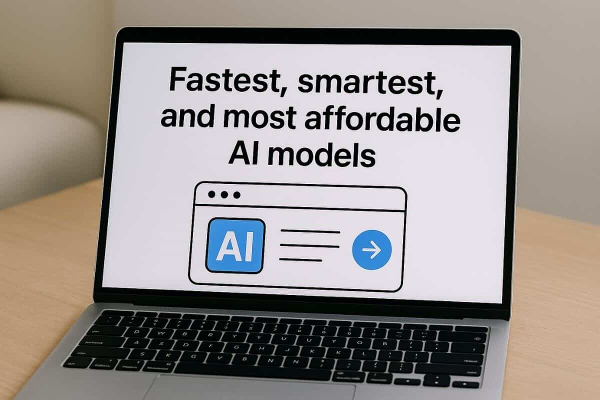 Laptop screen displaying the phrase 'Fastest, Smartest, and Most Affordable AI Models.