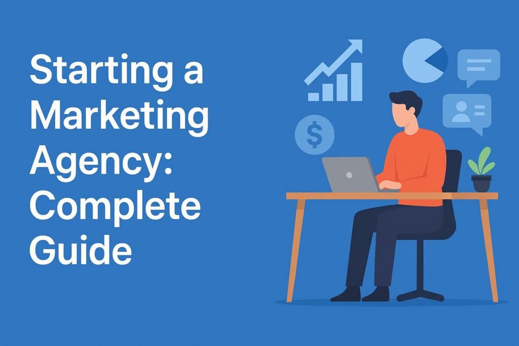Cum să înființezi o agenție de marketing: Ghid complet cum să înființați o agenție de marketing